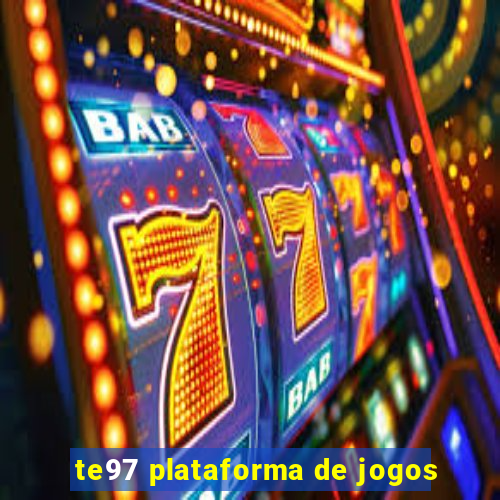 te97 plataforma de jogos